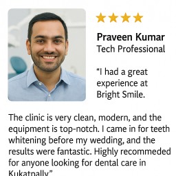 Home 10 bright smile testimonial praveen kumar